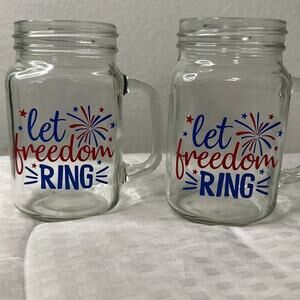 NWT set of  4 Mason Jar Glasses “let freedom ring” & “red, white and blue”